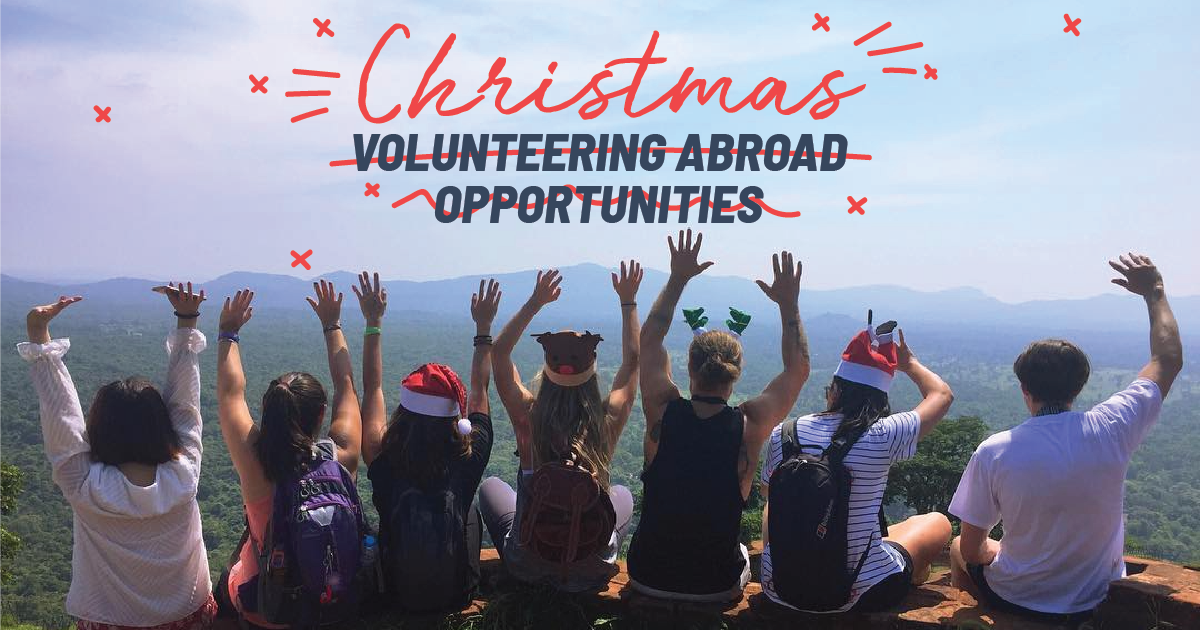 Christmas Volunteering Ideas & Opportunities Abroad [2019]